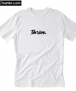 Thrive T-Shirt PU27