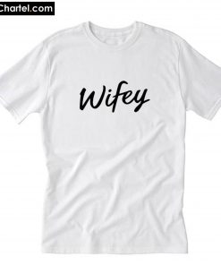 Wifey T-Shirt PU27