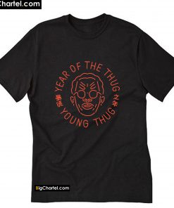 Year Of The Thug T-Shirt PU27