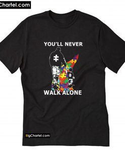 You'll Never Walk Alone T-Shirt PU27