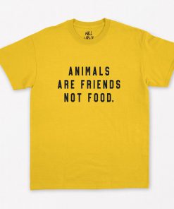 Animals Are Friends Not Food T-Shirt PU27