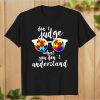 Awareness don’t judge what you don’t understand T-Shirt PU27