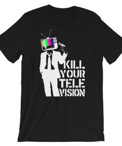 Banksy Kill Your Television T-Shirt PU27
