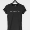 Be Positive T-Shirt PU27