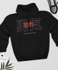 Courage Over Fear - Japanese Hoodie PU27