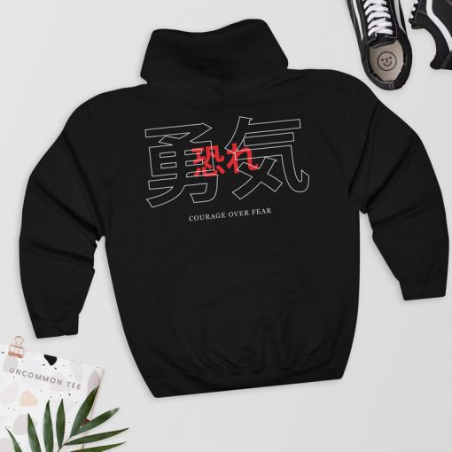 Courage Over Fear - Japanese Hoodie PU27