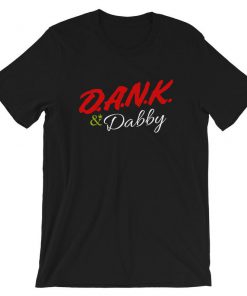Dank & Dabby T-Shirt PU27