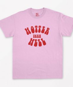 Hotter Than Hell T-Shirt PU27