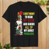 I Just Want To Read My Book And Ignore T-Shirt PU27