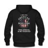 I am an american I have the right to bear arms Your approval is not required Hoodie Back PU27