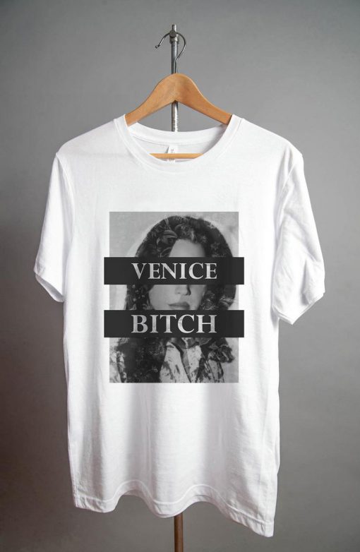 Lana Del Rey Venice Bitch T-Shirt PU27