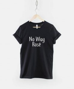 No Way Rose T-Shirt PU27