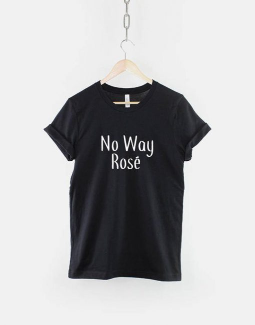 No Way Rose T-Shirt PU27