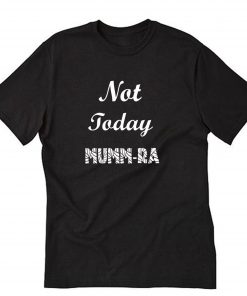 Not Today Mumm-ra T-Shirt PU27