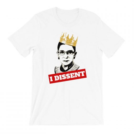 Notorious RBG I DISSENT T-Shirt PU27