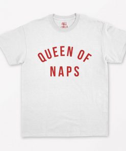 Queen Of Naps T-Shirt PU27