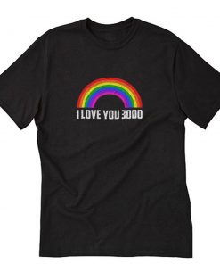 Rainbow I Love You 3000 T-Shirt PU27