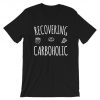 Recovering Carboholic T-Shirt PU27