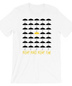 Right Place Right Time T-Shirt PU27