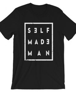Self Made Man T-Shirt PU27
