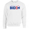 Settle For Biden Sweatshirt PU27