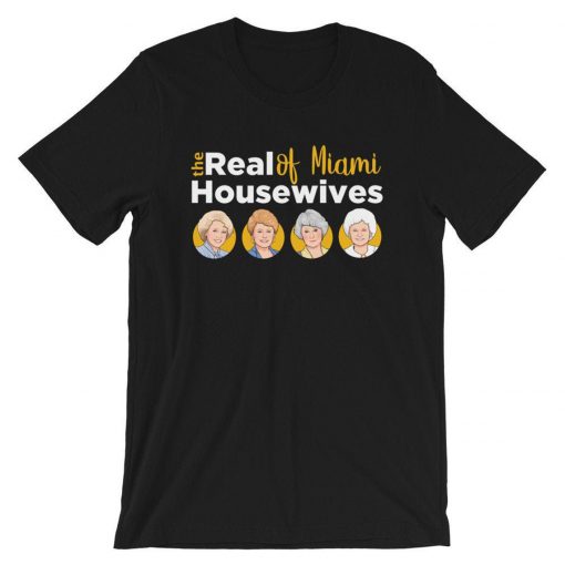 The Real Housewives of Miami T-Shirt PU27