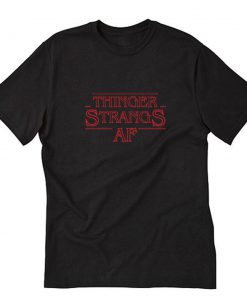 Thinger StrangS AF T-Shirt PU27