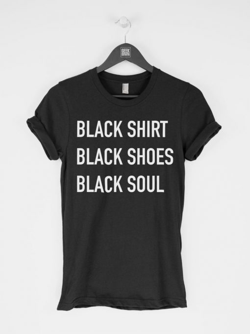 lack Shirt Black Shoes Black Soul T-Shirt PU27