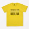 1-800 DONT CARE T-Shirt PU27