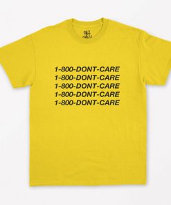 1-800 DONT CARE T-Shirt PU27