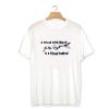 A FRIEND WITH WEED is a Friend Indeed T-Shirt PU27