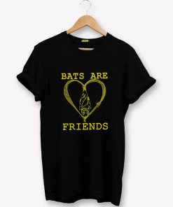 Bats are Friends T-Shirt PU27