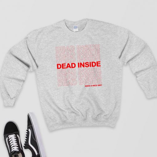 Dead Inside - Sweatshirt PU27