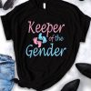 Keeper Of The Gender T-Shirt PU27
