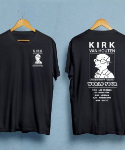 Kirk Van Houten Can I Borrow a Feeling World Tour T-Shirt PU27