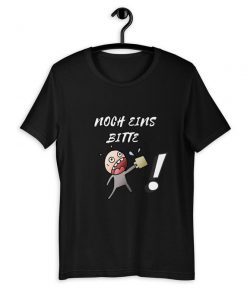 Noch Eins Bitte T-Shirt PU27