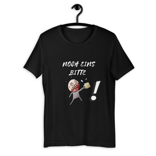 Noch Eins Bitte T-Shirt PU27