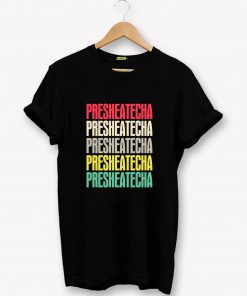 Presheatecha T-Shirt PU27
