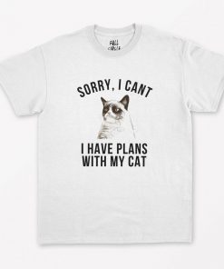 Sorry I Have Plans With My Cat T-Shirt PU27