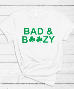 St. Patrick's Day Bad & Boozy T-Shirt PU27