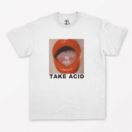 Take Acid T-Shirt PU27