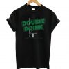 The Double Doink T shirt PU27