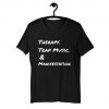 Therapy Trap Music & Manifestation T-Shirt PU27