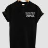 This Shade Of Black I’m Wearing Really Brings Out The Color Of My Soul T-Shirt PU27
