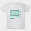 Turn the page & wash your hands T-Shirt PU27