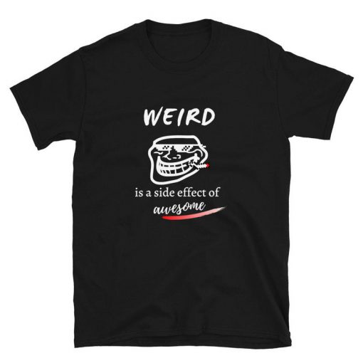 weird T-Shirt PU27