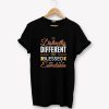 Distinctly Different & Blessed with Eumelanin T-Shirt PU27