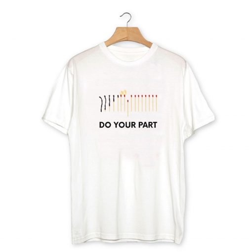 Do Your Part T-Shirt PU27