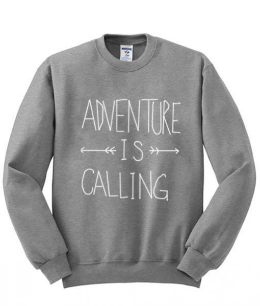 Adventure is Calling Sweatshirt PU27