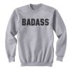 Bad Ass Quote Tshirt PU27